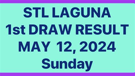 stl laguna 1st draw today|STL LAGUNA RESULT TODAY 1ST DRAW MARCH 26, 2024 .